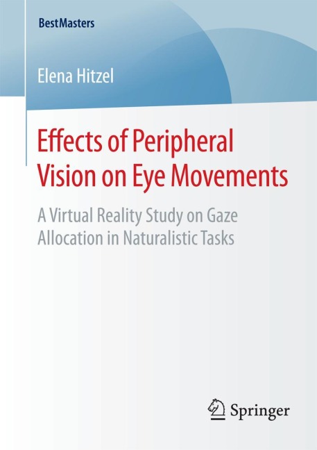 Effects of Peripheral Vision on Eye Movements: A Virtual Reality Study on Gaze Allocation in Naturalistic Tasks