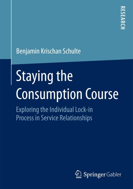 Staying the Consumption Course: Exploring the Individual Lock-in Process in Service Relationships