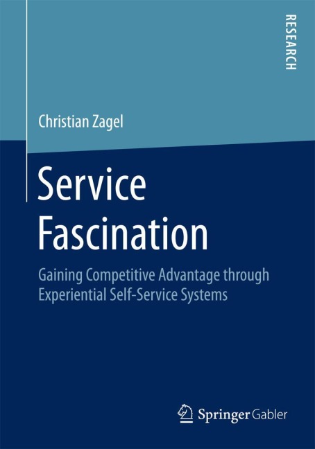 Service Fascination: Gaining Competitive Advantage through Experiential Self-Service Systems