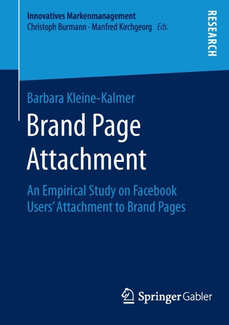 Brand Page Attachment: An Empirical Study on Facebook Users Attachment to Brand Pages