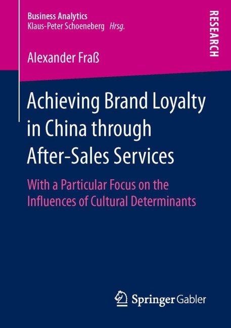 Achieving Brand Loyalty in China through After-Sales Services: With a Particular Focus on the Influences of Cultural Determinants