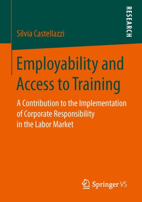 Employability and Access to Training: A Contribution to the Implementation of Corporate Responsibility in the Labor Market