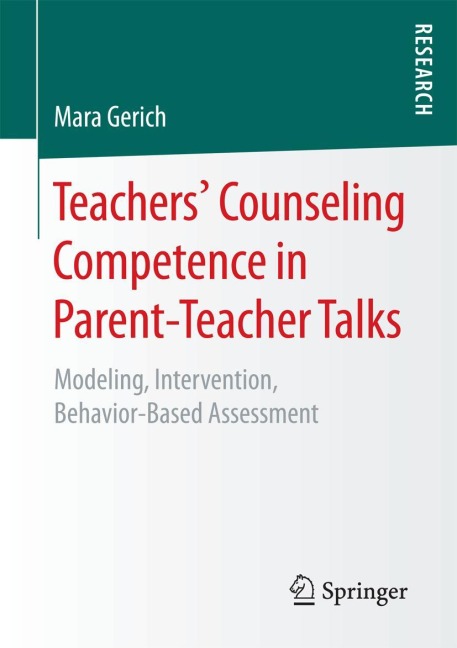 Teachers Counseling Competence in Parent-Teacher Talks: Modeling, Intervention, Behavior-Based Assessment