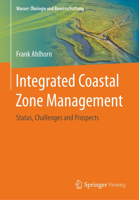 Integrated Coastal Zone Management: Status, Challenges and Prospects