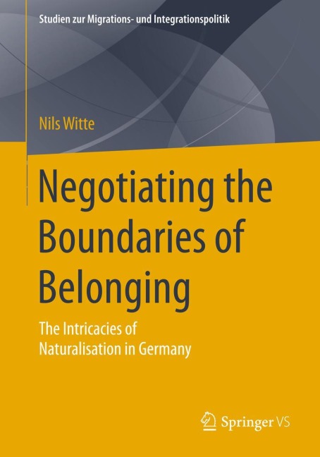 Negotiating the Boundaries of Belonging: The Intricacies of Naturalisation in Germany