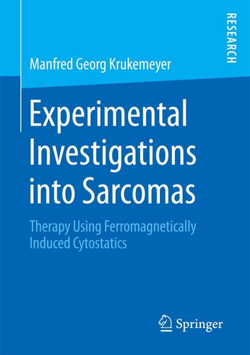 Experimental Investigations into Sarcomas Therapy Using Ferromagnetically Induced Cytostatics