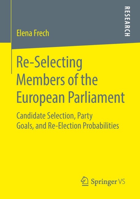 Re-Selecting Members of the European Parliament: Candidate Selection, Party Goals, and Re-Election Probabilities