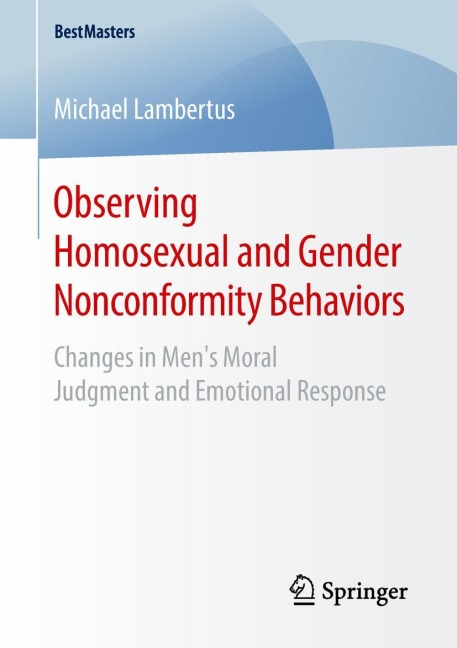 Observing Homosexual and Gender Nonconformity Behaviors: Changes in Mens Moral Judgment and Emotional Response