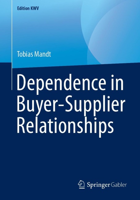 Dependence in Buyer-Supplier Relationships