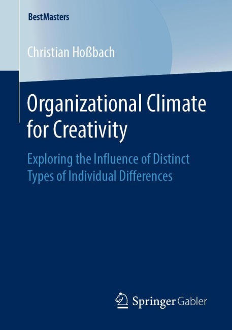 Organizational Climate for Creativity: Exploring the Influence of Distinct Types of Individual Differences
