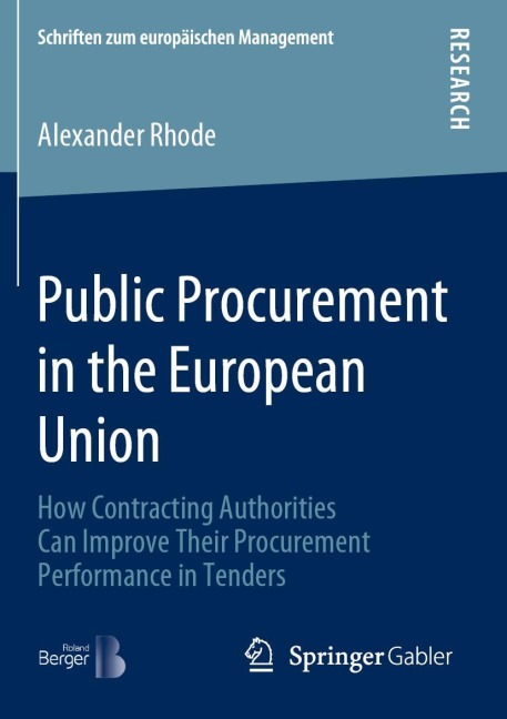 Public Procurement in the European Union: How Contracting Authorities Can Improve Their Procurement Performance in Tenders