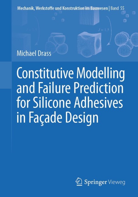 Constitutive Modelling and Failure Prediction for Silicone Adhesives in Fac¿ade Design