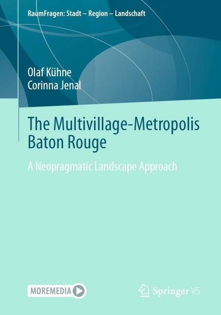 The Multivillage-Metropolis Baton Rouge: A Neopragmatic Landscape Approach