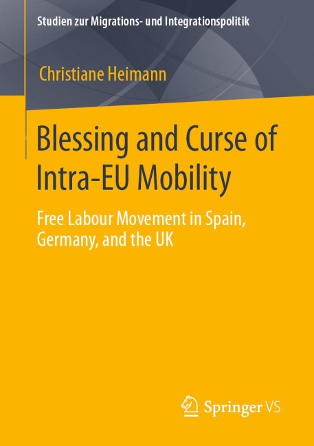 Blessing and Curse of Intra-EU Mobility: Free Labour Movement in Spain, Germany, and the UK