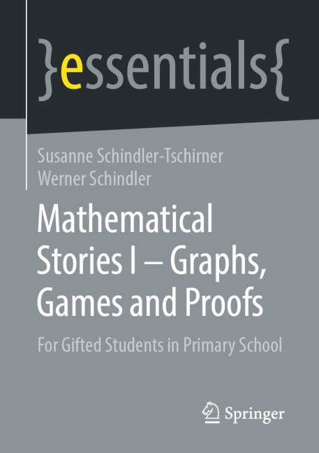 Mathematical Stories I - Graphs, Games and Proofs: For Gifted Students in Primary School