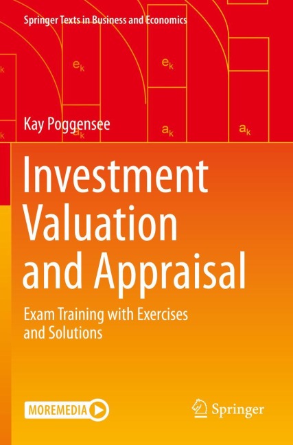 Investment Valuation and Appraisal: Exam Training with Exercises and Solutions