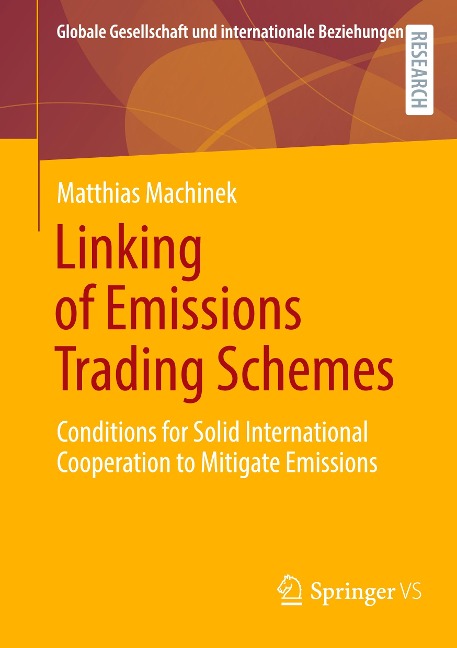 Linking of Emissions Trading Schemes: Conditions for Solid International Cooperation to Mitigate Emissions