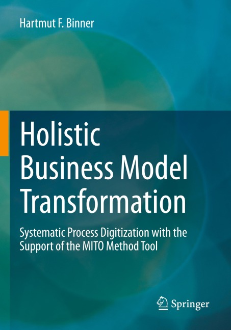 Holistic Business Model Transformation: Systematic Process Digitization with the Support of the MITO Method Tool