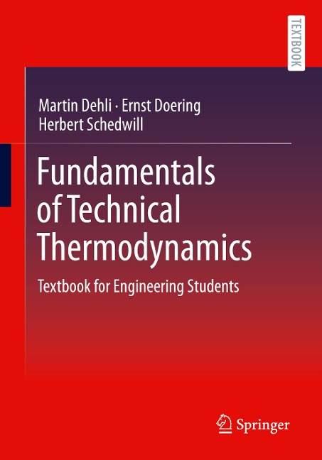 Fundamentals of Technical Thermodynamics: Textbook for Engineering Students