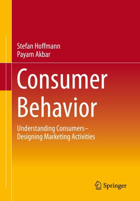 Consumer Behavior: Understanding Consumers- Designing Marketing Activities