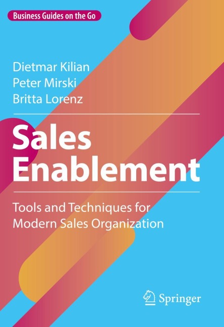 Sales Enablement: Tools and Techniques for Modern Sales Organization