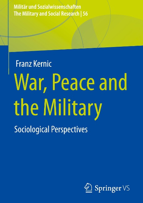 War, Peace and the Military: Sociological Perspectives