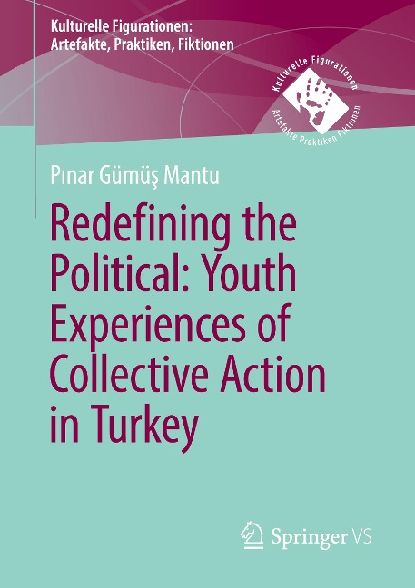 Redefining the Political. Youth Experiences of Collective Action in Turkey