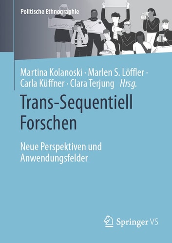 Trans-Sequentiell Forschen Neue Perspektiven und Anwendungsfelder