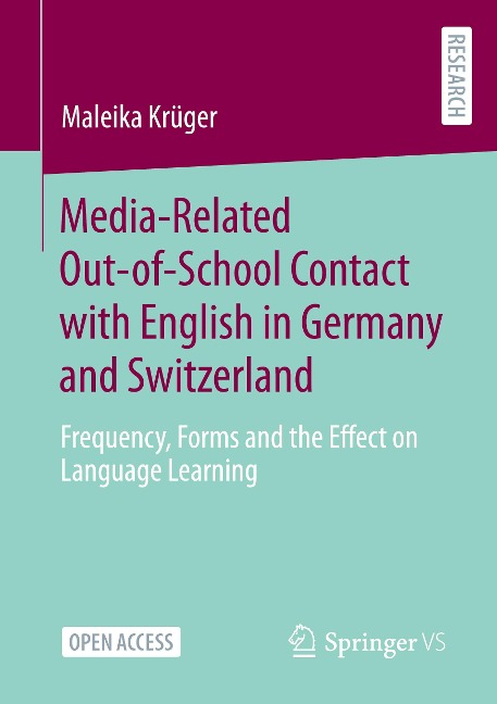 Media-Related Out-of-School Contact with English in Germany and Switzerland: Frequency, Forms and the Effect on Language Learning