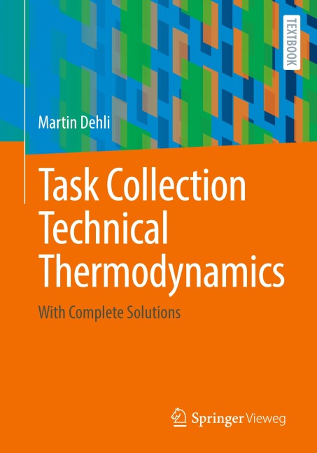 Task Collection Technical Thermodynamics: With Complete Solutions