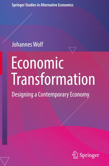 Economic Transformation: Designing a Contemporary Economy