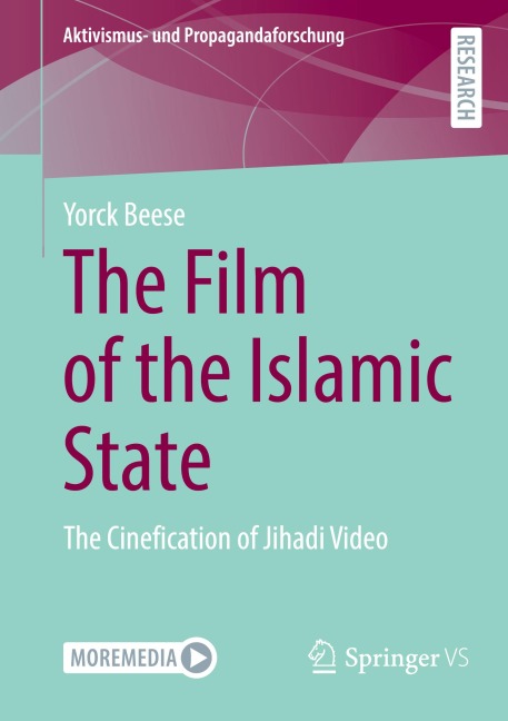 The Film of the Islamic State: The Cinefication of Jihadi Video