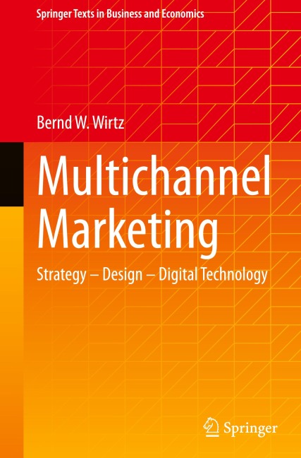 Multichannel Marketing: Strategy - Design - Digital Technology