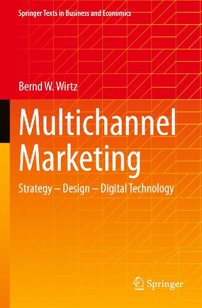 Multichannel Marketing: Strategy - Design - Digital Technology
