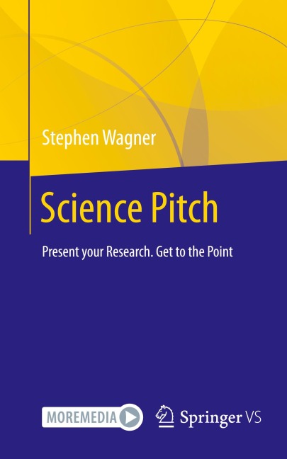 Science Pitch: Present your Research. Get to the Point