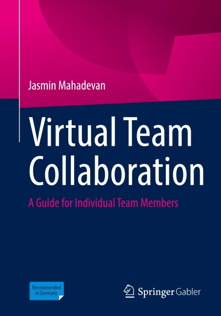 Virtual Team Collaboration: A Guide for Individual Team Members