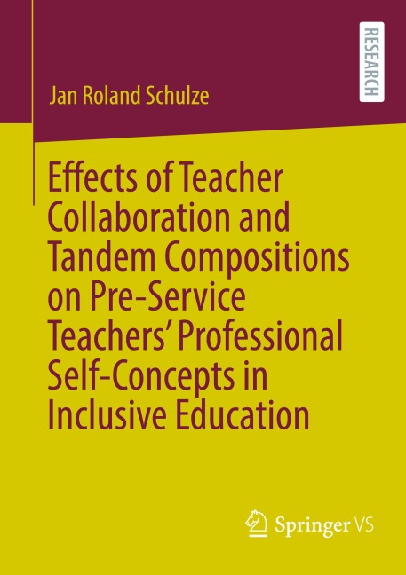 Effects of Teacher Collaboration and Tandem Compositions on Pre-Service Teachers Professional Self-Concepts in Inclusive Education