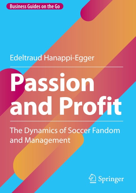 Passion and Profit: The Dynamics of Soccer Fandom and Management