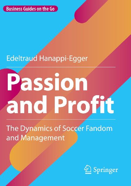 Passion and Profit: The Dynamics of Soccer Fandom and Management