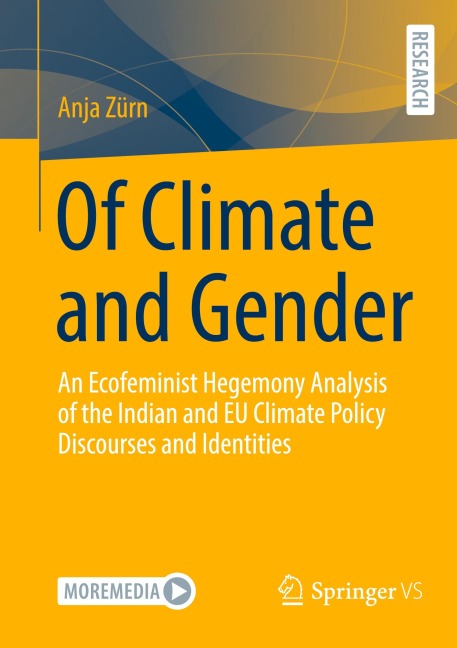 Of Climate and Gender: An Ecofeminist Hegemony Analysis of the Indian and EU Climate Policy Discourses and Identities