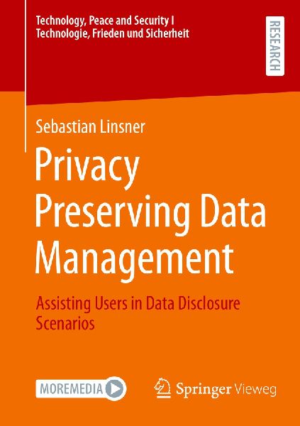 Privacy Preserving Data Management: Assisting Users in Data Disclosure Scenarios