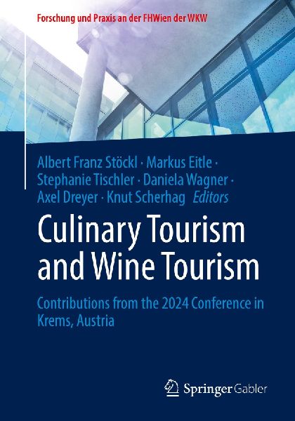 Culinary Tourism and Wine Tourism: Contributions from the 2024 Conference in Krems, Austria