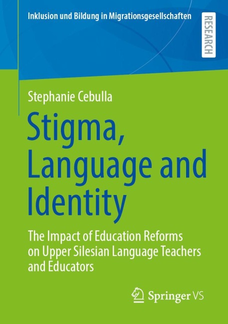 Stigma, Language and Identity: The Impact of Education Reforms on Upper Silesian Language Teachers and Educators