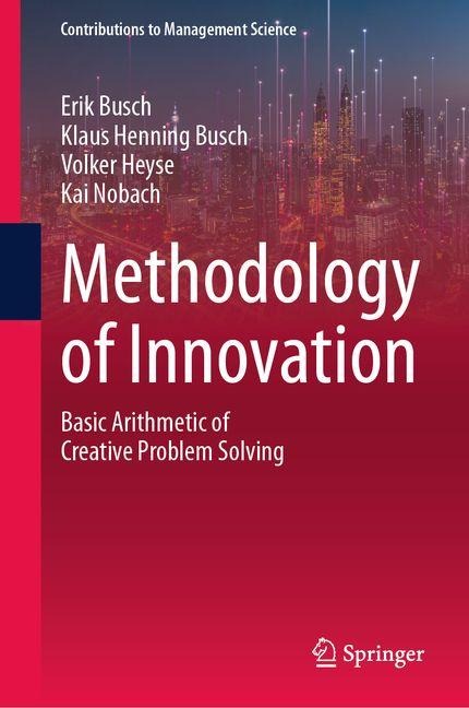 Methodology of Innovation: Basic Arithmetic of Creative Problem Solving