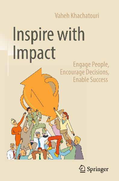 Inspire with Impact: Engage People, Encourage Decisions, Enable Success