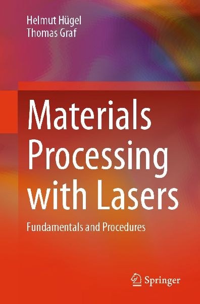 Materials Processing with Lasers: Fundamentals and Procedures