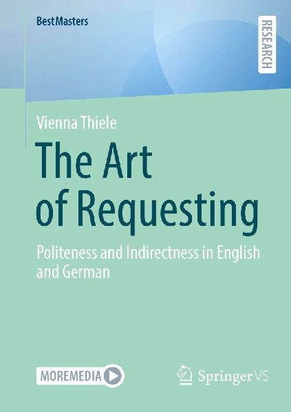 The Art of Requesting: Politeness and Indirectness in English and German