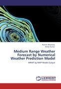 Medium Range Weather Forecast by Numerical Weather Prediction Model: MRWF by NWP Model Output