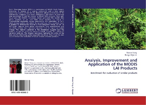 Analysis, Improvement and Application of the MODIS LAI Products: Benchmark for evaluation of similar products