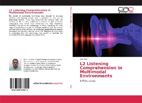 L2 Listening Comprehension in Multimodal Environments: A Pilot study